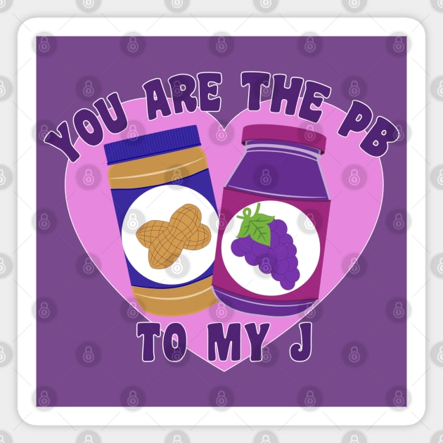 You Are the Peanut Butter to My Jelly - Valentines Day Sticker by skauff